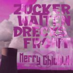 Merry Chicklit – Zuckerwatten​-​Drecksfront