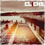 Clicks – All The Songs That Were Supposed To Be On An Album But No Label Was Interested And Then I Thought About Releasing Only Singles But I Got Pissed Off And Decided To Release It Like This. Enjoy.
