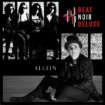 Beat Noir Deluxe – Allein