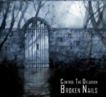 Broken Nails – Control The Delusion