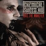 Chemical Sweet Kid – Kiss The Monster