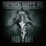 Chemical Sweet Kid – Pass Auf!