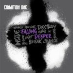Condition One – Falling Deeper