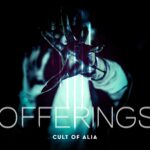 Cult Of Alia – Offerings