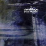 DavaNtage – Broken Influences