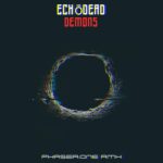 Echōdead – Demons (Phaser:One Remix)