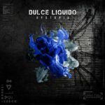 Dulce Liquido – Dystopia