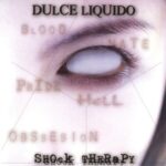 Dulce Liquido – Shock Therapy