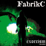 FabrikC – Exorcism [Extended Dj Mix Version]