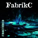 FabrikC – Fractured