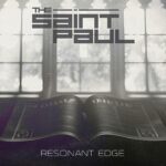 The Saint Paul – Resonant Edge