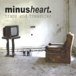 minusheart. – Traps And Treasures