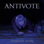 Antivote – Stages To Verity