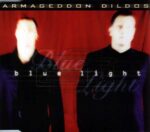 Armageddon Dildos ‎- Blue Light