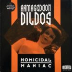 Armageddon Dildos ‎- Homicidal Maniac