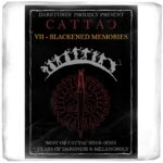 CattaC – VII – Blackened Memories