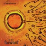 Digital Factor² ‎- Look Back To Go Forward