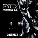 District 13 – Dark Memories E.P.