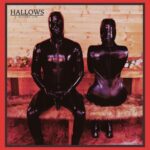 Hallows – A Quieter Life