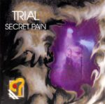 Trial – Secret Pain