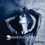 Elektrostaub ‎- Falling (feat. Echo Image)