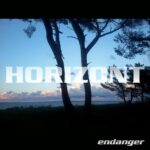 Endanger – Horizont