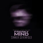 Freaky Mind – Sinner Sevenfold