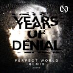 NECRØ – Perfect World (Years Of Denial Remix)