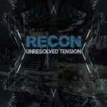 Recon – Unresolved Tension