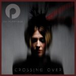 Oui Plastique – Crossing Over