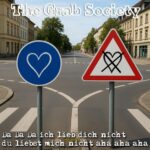 The Grab Society – Da Da Da Ich Lieb Dich Nicht Du Liebst Mich Nicht Aha Aha Aha