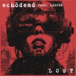 Echōdead – Lost (feat. Larcon)