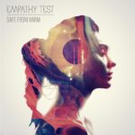 Empathy Test – Safe From Harm