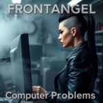 FrontAngel – Computer Problems