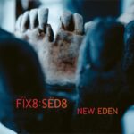 Fïx8:Sëd8 ‎– New Eden