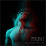 Oui Plastique – Failure