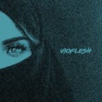Vioflesh – Vioflesh