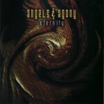 Angels & Agony – Eternity