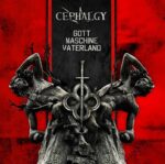 Cephalgy – Gott Maschine Vaterland