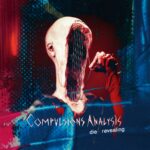 Compulsions Analysis – Die Revealing