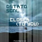 Dstrtd Sgnl – Closer (To You)