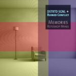 Dstrtd Sgnl + Ruined Conflict – Memories (The Rotoskop Remixes)