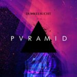 Dunkelsucht – Pyramid [[We Make You Rich]]