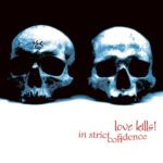 In Strict Confidence – Love Kills!