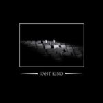 Kant Kino – We Are Kant Kino – You Are Not