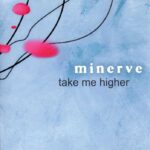 Minerve – Take Me Higher