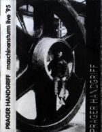 Prager Handgriff – Maschinensturm Live ’95