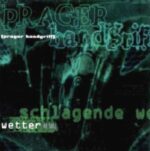 Prager Handgriff – Schlagende Wetter