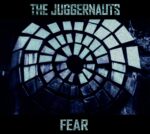 The Juggernauts – Fear