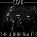 The Juggernauts – Fear [V2K20 – Covid 19 Remix]